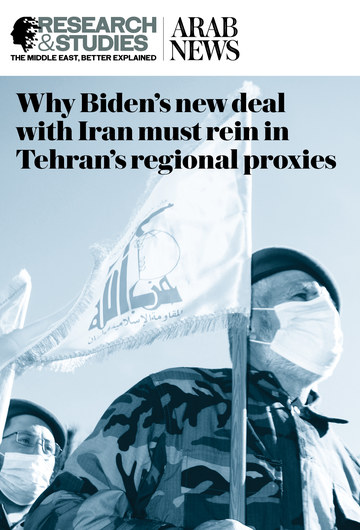 Why Biden’s new deal with Iran must rein in Tehran’s regional proxies