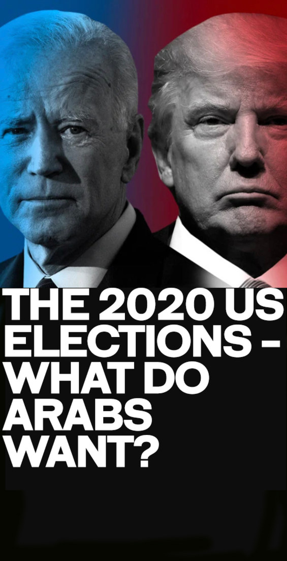 The 2020 US elections – What do Arabs want? 