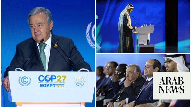 الأمين العام للأمم المتحدة يصدر تحذيرا صارما والقادة العرب يتعهدون بالوفاء بأهداف المناخ في يوم افتتاح الدورة السابعة والعشرين لمؤتمر الأطراف