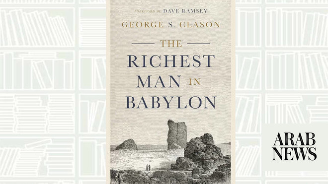 ما نقرأه اليوم: “الرجل الغني في بابل”