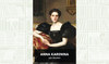 What We Are Reading Today: Anna Karenina by Leo Tolstoy