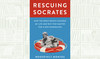 What We Are Reading Today: Rescuing Socrates by Roosevelt Montas