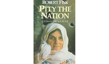 What We Are Reading Today: Pity the Nation by Robert Fisk