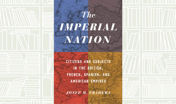 What We Are Reading Today: The Imperial Nation by Josep M. Fradera 