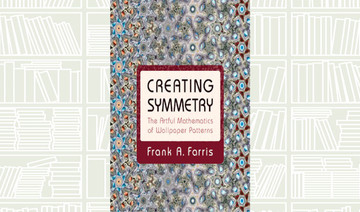 What We Are Reading Today: Creating Symmetry by Frank A. Farris