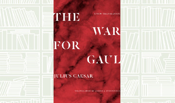 What We Are Reading Today: The War for Gaul by Julius Caesar
