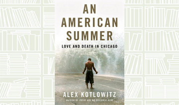 What We Are Reading Today: An American Summer by Alex Kotlowitz