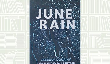 Jabbour Douaihy’s ‘June Rain’ depicts the aftermath of a tragedy