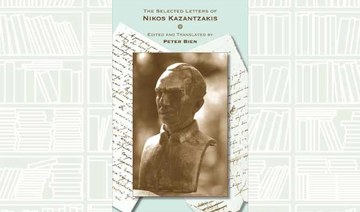 What We Are Reading Today: The Selected Letters of Nikos Kazantzakis 