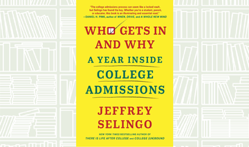 What We Are Reading Today: Who Gets In And Why by Jeffrey Selingo