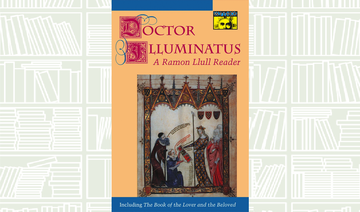 What We Are Reading Today: Doctor Illuminatus; A Ramon Llull Reader