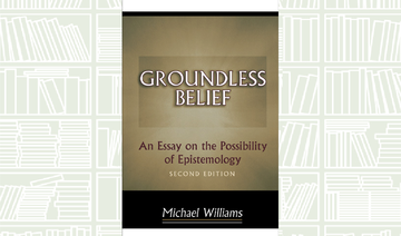 What We Are Reading Today: Groundless Belief by Michael Williams