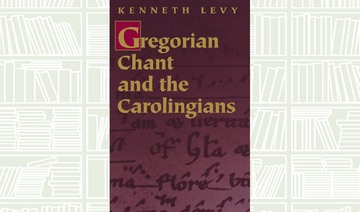 What We Are Reading Today: Gregorian Chant and the Carolingians by Kenneth Levy