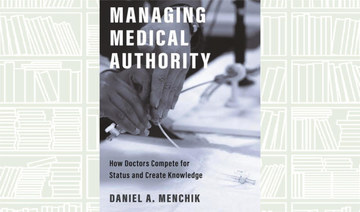 What We Are Reading Today: Managing Medical Authority by Daniel A. Menchik