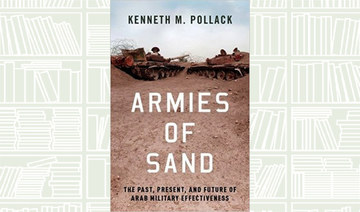 What We Are Reading Today: Armies of Sand by Kenneth M. Pollack