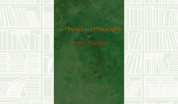 What We Are Reading Today: On Physics and Philosophy by Bernard d'Espagnat