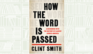 What We Are Reading Today: How the Word Is Passed by Clint Smith