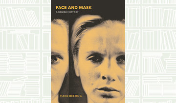 What We Are Reading Today: Face and Mask; A Double History by Hans Belting