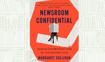 What We Are Reading Today: Newsroom Confidential by Margaret Sullivan