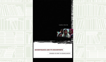 What We Are Reading Today: Microfinance and Its Discontents by Lamia Karim