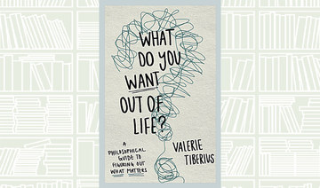 What We Are Reading Today: What Do You Want Out of Life?