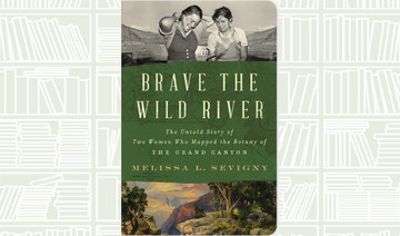 What We Are Reading Today: Brave the Wild River by Melissa L. Sevigny