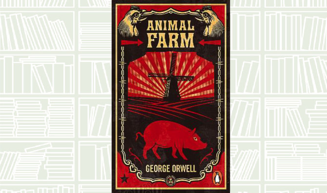 What We Are Reading Today: 'Animal Farm' story of a group of farm animals |  Arab News
