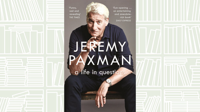 Review: Jeremy Paxman's 'A Life in Questions' is a humorous take on a media  icon's life with lessons to learn