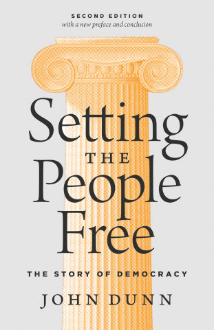 What We Are Reading Today: Setting the People Free by John Dunn