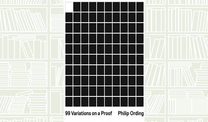 What We Are Reading Today: 99 Variations on a Proof by Philip Ording