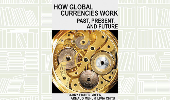 What We Are Reading Today: How Global Currencies Work