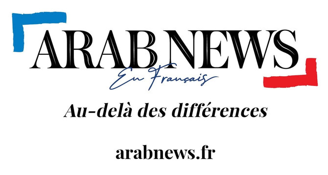 Bienvenue! Arab and French-speaking world salutes the launch of Arab News en Français