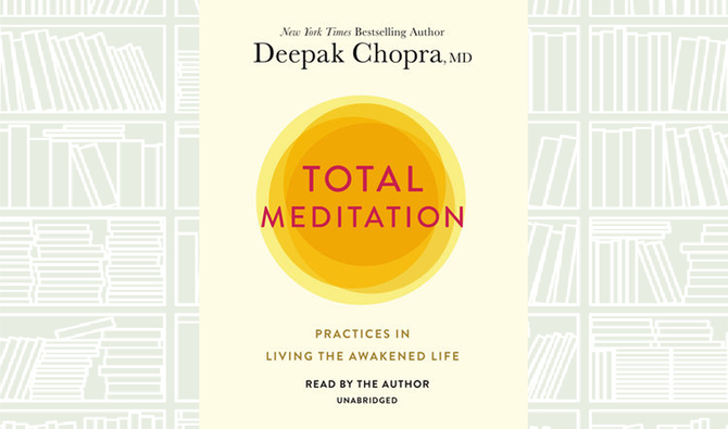 What We Are Reading Today: Total Meditation by Deepak Chopra