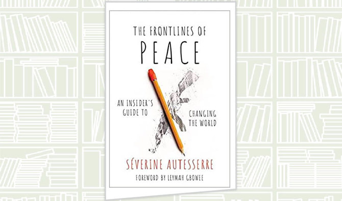 What We Are Reading Today: The Frontlines of Peace