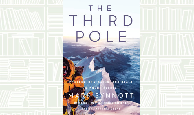 What We Are Reading Today: The Third Pole by Mark Synnott