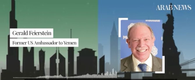 Former US envoy Gerald Feierstein says original Saudi strategy in Yemen was right to end Houthi assaults