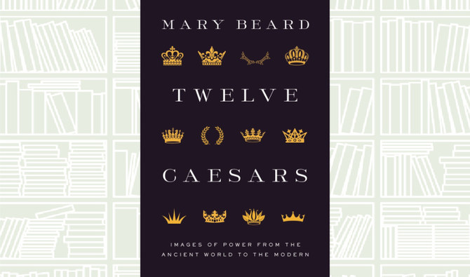 What We Are Reading Today: Twelve Caesars by Mary Beard