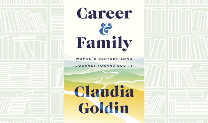 What We Are Reading Today: Career & Family by Claudia Goldin