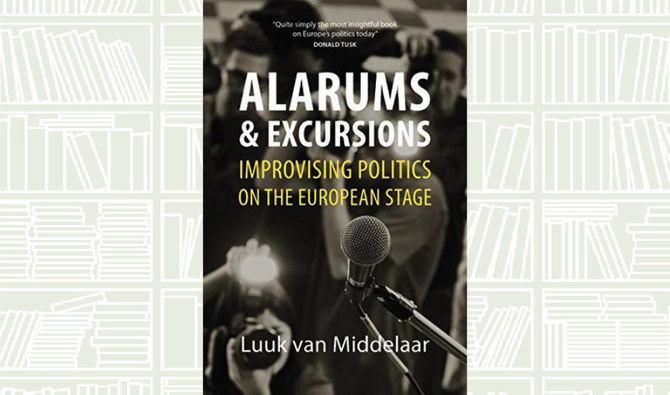What We Are Reading Today: Alarums and Excursions by Luuk van Middelaar