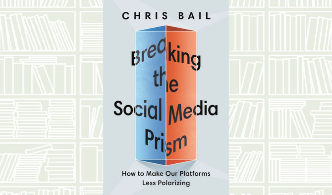 What We Are Reading Today: Breaking the Social Media Prism by Chris Bail