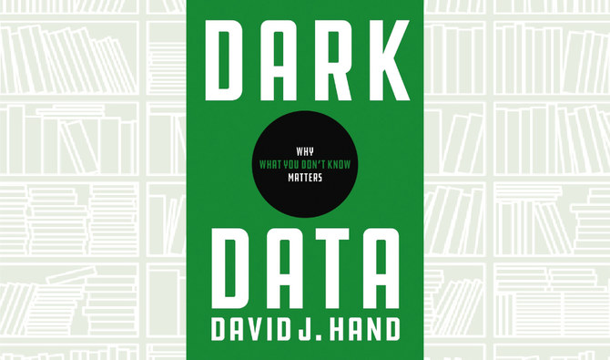 What We Are Reading Today: Dark Data: Why What You Don’t Know Matters