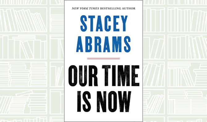 What We Are Reading Today: Our Time Is Now by Stacey Abrams