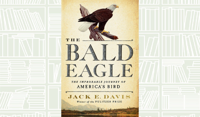 What We Are Reading Today: The Bald Eagle by Jack E. Davis