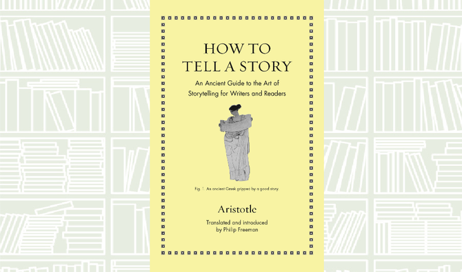 What We Are Reading Today: How to Tell a Story: An Ancient Guide to the Art of Storytelling for Writers and Readers