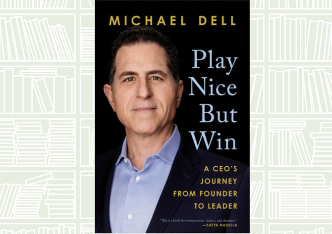 What We Are Reading Today:  Play Nice But Win by Michael Dell and Jams Kaplan
