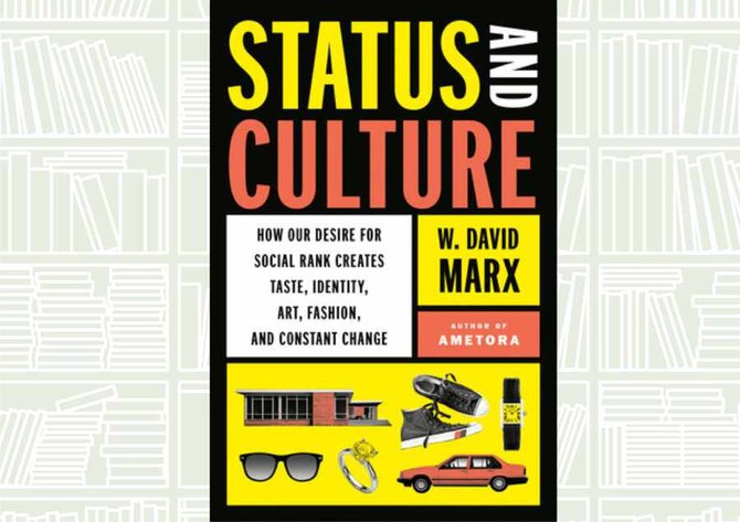 What We Are Reading: Status & Culture by W. David Marx