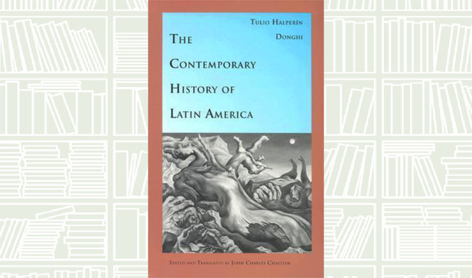 What We Are Reading Today: The Contemporary History of Latin America