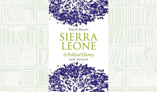 What We Are Reading Today: Sierra Leone; A Political History